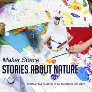 Maker Space Art Activity Square Stories about nature #1 v1